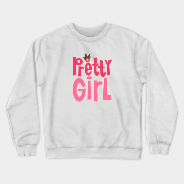 Pretty Girl Crewneck Sweatshirt by AdrianaStore